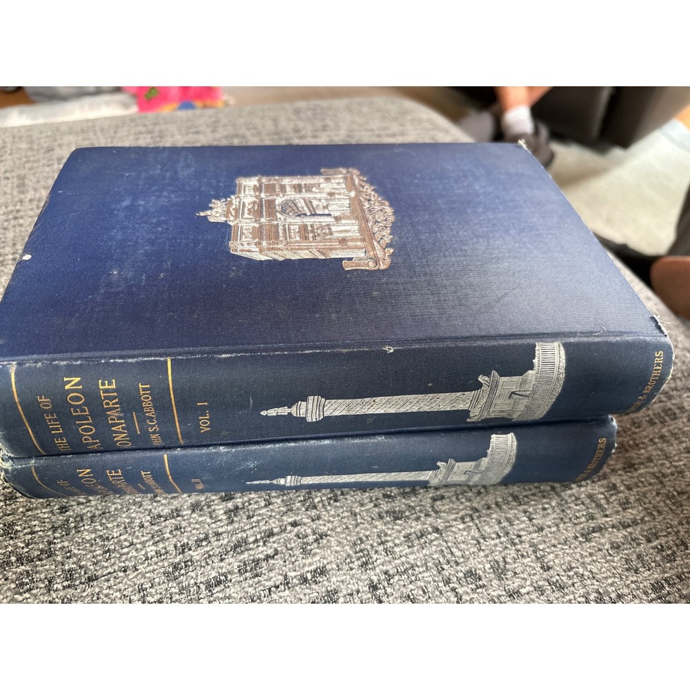 The History of Napoleon Bonaparte John SC Abbott 2 Vol Set Harper Brother. 1895